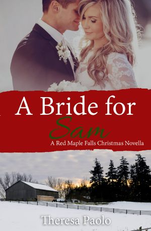 [Red Maple Falls 5.50] • A Bride for Sam (A Red Maple Falls Christmas Wedding Novella)